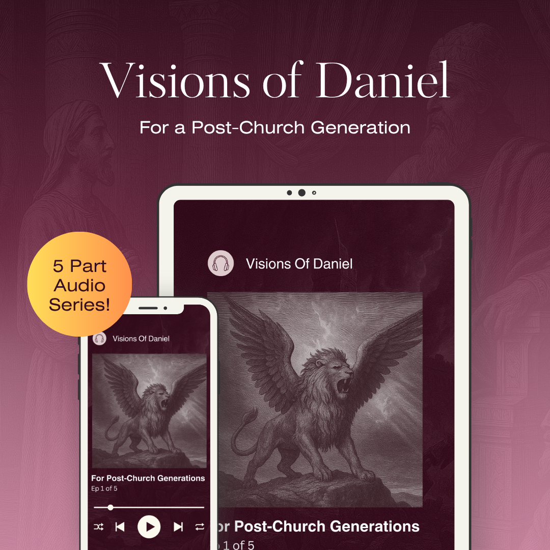 Losing My Religion: Visions of Daniel for a Post-Church Generation (Audio)